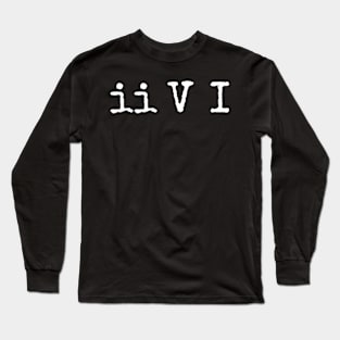 Two Five One Ii V I Jazz Chord Progression Music Long Sleeve T-Shirt